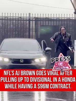 #pressplay▶️: #NFL’s #AJBROWN has gone #viral after PULLing UP TO #DIVISIONAL IN A #HONDA WHILE HAVING $96M CONTRACT.