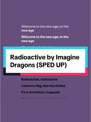 #radioactive by @Imagine Dragons ( #fullsong #spedup ) #imaginedragons #radioactiveimaginedragons #imaginedragonsradioactive #alternativemusic #alternativesongs #rockmusic #rocksong #electronicmusic #electronicsong #lyrics #lyricvideo #lyricsmusic #spotify #musics #song #songrecommendations #fypシ゚viral🖤tiktok #audio #turnthatshitup #musicfyp #spedupsounds #spedupaudios #spedupsongs #speedsongs #speedupsongs #speedupsounds #speedupaudios #speedaudios #speedsounds #2012music #2012songs #throwbackmusic #throwbacksongs 