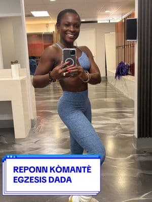 Replying to @NurseLou. Classy EGZESIS DADA  #fitnessmotivationforhaitianwoman #egzesispoujanmakdada #egzesis #egzesisdada #fithaitianmomof3 