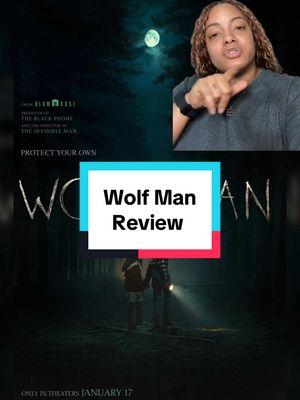 Wolf Man in theaters now!!! #wolfman #blumhouse #movie #horror #2025 #werewolf #scary #imax #fyp #foryou #theweekendwatch #review #moviereview 