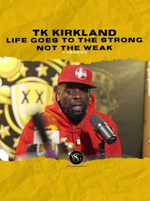 @tk_kirkland Life goes to the strong not the weak. #tkkirkland 🎥 @drinkchamps