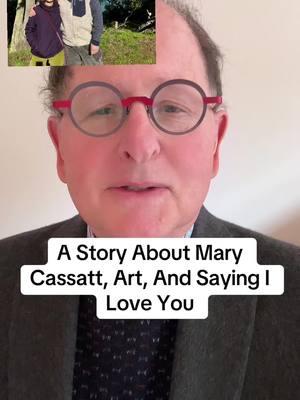 A Story About Mary Cassatt, Art, And Saying I Love You. #authorsofbooktok #marycassatt #legionofhonor #storytellingtok #lovestorytime #firstlove #appalachiantrail #bowdoincollege #brunswickmaine 