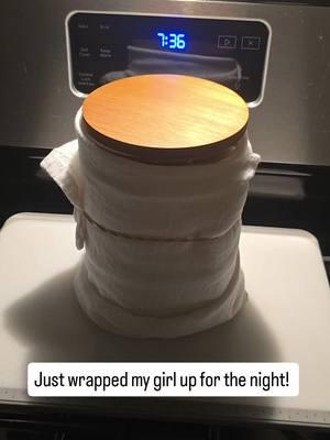 You don't need heating pads and starter warmers.  Stop wasting your money.  Just wrap her up!   #sourdough #sourdoughbread #microbakery #homebakery #cottagebakery  #dayoff #wakeandbake  #mini #realbread #everyday #routine #simple #sourdoughbaker #sourdough #sourdoughtips #sourdoughbread #sourdoughbeginner #stickysourdough #sourdoughstarter 