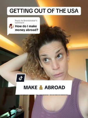 Replying to @Brendatobar #makingmoneyabroad #traveljobs #leavetheusa #moveabroad