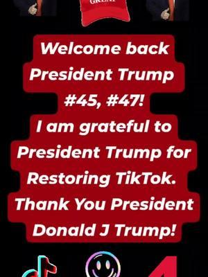 Thank You For Restoring TikTok President Donald J Trump #45, #47! #PresidentDonaldJTrump