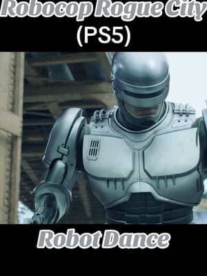 Robo + Robot Dance = Perfection #robocop #robocoproguecity #fps #alexmurphy #gaming #consolegaming #ps5 #gamingtok #gamingtiktok #GamingOnTikTok 