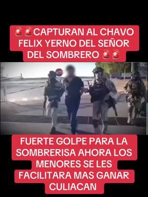 #corridos #culiacan #noticias #arresto #sinaloa #captura #chavofelix #sombrero #menores #chisme #mexico #quila 