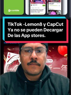 TikTok -Lemon8 y CapCut Ya no se pueden Decargar De las App stores. #informacion #tiktokban #lemon8 #capcup #noticias #appstore #googleplaystore #greenscreen #greenscreenvideo 