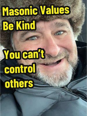 #Kindness and #courtesy our #masonic values, but not everyone has them. Remember that you can control only yourself and not the actions of others. #freemasonry , teachers virtues, and values