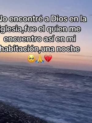 #Dios🥺✨ #ayudamediosmio #muy pronto regresaré a la iglesia solo espero que no sea tarde 😔