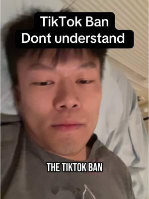 I don’t understand the tiktok ban #tiktokban #tiktok #tiktokbanned #tiktoker #tiktokthoughts 