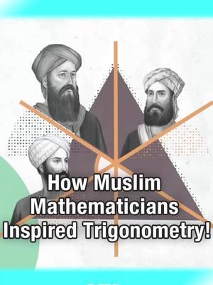 How Muslim Mathematicians Inspired Trigonometry! #muslimscientists #islam #muslims #islamichistory #science #mathematics #modernworld #historyofislam #muslimscientist #islamicgoldenage #islamicheritage #islamiclegacy #omarkhayyam #alkharizmi #alkindi #muslimhistory #history #haq