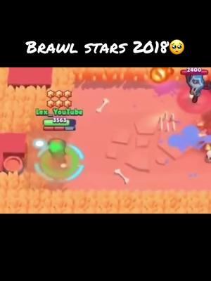 2018🥺#brawlstarstiktok #supercell #supercelcreator #tiktok #fypシ #fyp #thevasking #brawlstars #og #2018 