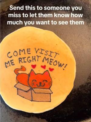 Send it to them to remind them how much you miss them then drop a llike and folllow! #pancake #pancakes #breakfast #breakfastideas #funnyvideos #cat #cats #catinabox #imissyou #comevisit #meow