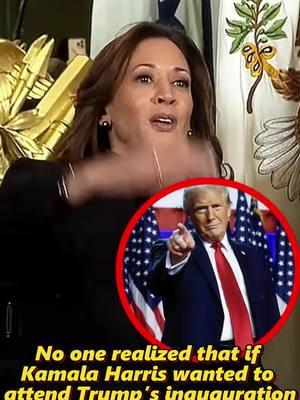 No one realized that if Kamala Harris wanted to attend Trump’s inauguration.#fyp #foryoupage #celebrity #tiktoker #us #trump #melanin #harris 