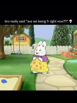 LIKE RUBY COME ON 😒#maxandruby #childhoodshows #nickjr #fyp #fypシ  #childhoodmemory #nostalgic #nostalgia #foryou #foryoupage #foru #fypシ #fypシ゚viral 