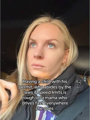 Going slow is not for me 🫠 #momofteenagers #speeddemon #MomsofTikTok #sahm #momlife #thebluntblonde #humor #momtok #doasisaynotasido #oklahoma 