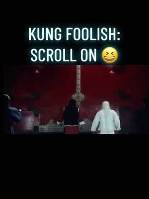 KUNG FOOLISH: SCROLL ON 😆. This is still my best one, imo💯#theehumblenarrator #funnyvideos #funnyvoiceovers #movieclips #funnycommentary #kungfu #kungfuvoiceover 