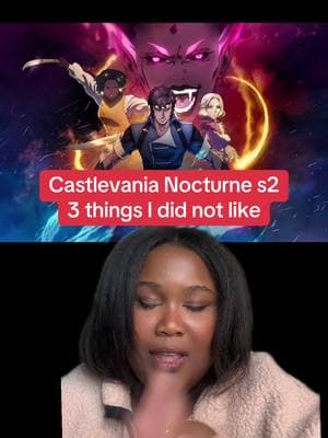 Things I did not like from Castlevania nocturne season two #CastlevaniaNocturne #castlevanianocturneseason2 #castlevanianetflix #olrox #olroxandmizrak #mizrak #mariacastlevania #alucard #alucardtiktok #richterbelmont #annettexrichter #annettecastlevania #droltacastlevania 