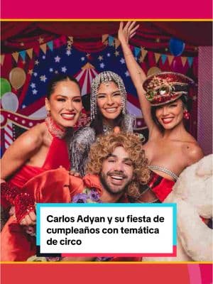 ¿La fiesta del año? 🤩🎉 #CarlosAdyan celebra su cumpleaños con fiesta temática de circo y rodeado de grandes estrellas latinas. 🎊🎂