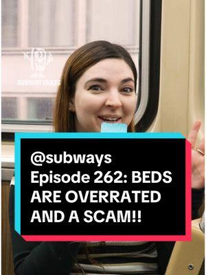 Episode 262: BEDS ARE OVERRATED AND A SCAM!! Feat @claire sundbye  🚋🚋🚋🚋🚋  Hosted by @KAREEM RAHMA   Created by Kareem Rahma and Andrew Kuo  Shot by @Anthony DiMieri and @Ramy   Edited by Tyler Christie   #podcast #subway #hottakes #subwaytakes #interview #nyc #opinions #hottakes #beds #millenials 