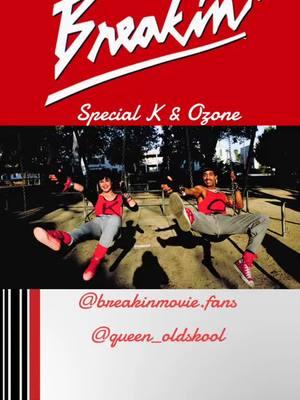 Special K & Ozone #BreakinMovieFans #KellyBreakin #SpecialK #LucindaDickey #OzoneBreakin #ShabbaDoo #AdolfoQuinones #GodfatherOfStreetDance #BreakinMovie #1984Film #1984Movie #Actress #Actor #BreakinandBreakin2FanPage  #Dancers #LegendaryDancers #Legends #QueenOldSkool #QueenOldSkool2 #fyp  #OnThisDay #January20   #onthisday #January202024 