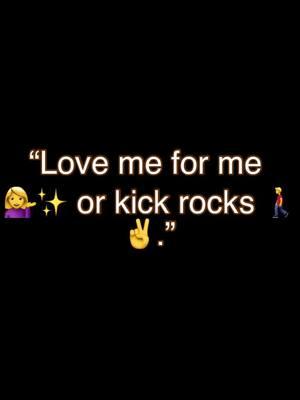 “Love me for me 💁‍♀️✨ or kick rocks 🚶‍♂️✌️ #LoveMeForMe #KickRocks #BeYourself #SelfLove” #shortfeed #reelfbviral 