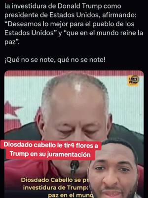 Diosdado cabello le envía mensaje a Donald Trump felicitándolo por su juramentación como presidente de EEUU "deseo que reine la paz en el mundo" #ultimahora #noticias #9deenero #eeuu #usa_tiktok #tresdoritosdespues #3doritosdespues 