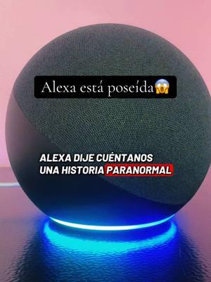 Tu que opinas?#alexa#paranormal#misteriosdelmundo