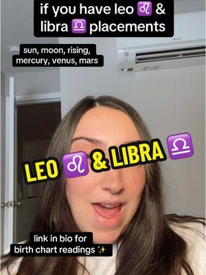 who has leo & libra placements in their birth chart? ♎️♌️✨ if you wanna learn more about your chart check up and link my bio for a birth chart reading!  #Libra #Leo #Astrology #Birth #Zodiac #ZodiacSigns #LeoMoon #LibraMoon #LeoRising #LibraRising #LeoVenus #LibraVenus