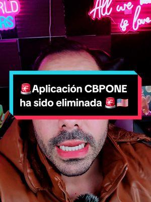 🚨Cbpone ha sido eliminada!🚨 déjame saber lo que opinas 🇺🇸 #cbpone #cbponeeliminada #appcbpone #inmigracion #citascbpone #inmigrantesenusa 