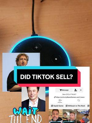 Did TikTok sell? #news #TikTok #musk #Zuckerberg #mrbeast #askalexa #Monday #foryou #tiktoksold 