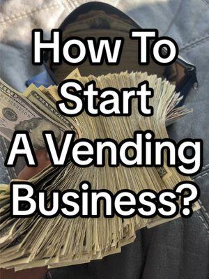 How To Start A Vending Machine Business? #vendingmachine #vendingmachinebusiness #vendingmachines #vendingtips #startvendingbusiness #vending #vendingmachinetiktok #vendingmachineowner 