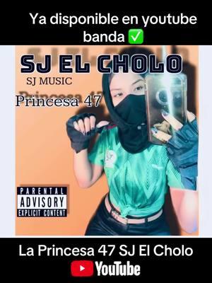 La Princesa 47 #usaelaudio #nuevamusica #sjelcholo #belicos 