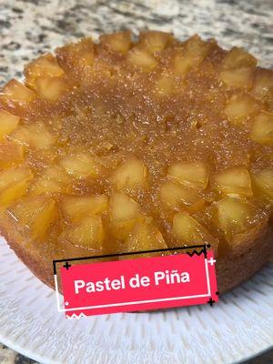 Pastel de Piña - Volteado de Piña- Pineapple Upside down cake - #pan#pastel#postre#pina#paratiiiiiiiiiiiiiiiiiiiiiiiiiiiiiii#cake#fyp#yummy#dessert#foryiupage 