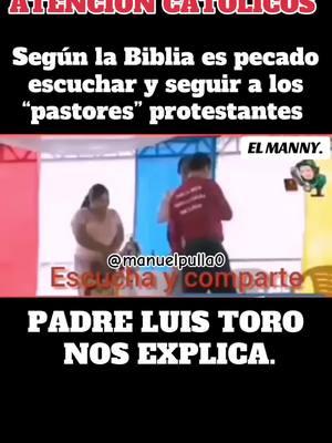 #Jesús #Dios #EspirituSanto #IglesiaCatolica #Sacerdotes #Diáologo #PadreLuisToro #protestantesevangelicos #Protestantes 