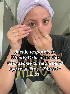 Jackie responds to  Wendy Ortiz after she  Said Jackie turned a blind eye to willitos “@bus3 “ … 👀  #wendyortiz #willito #drama #wendy #ortiz #jfigs #jackiefigueroa #wendyortiz #willito #waka