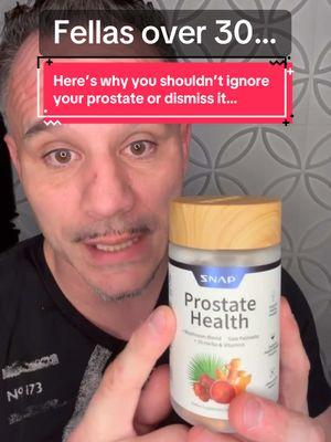 Prostate health is so important even if you’re in your 30s 🙏 #prostatehealth #prostateproblems #menshealthwareness #menshealth #menover30 #menoftiktok #supplements #snapsupplements 