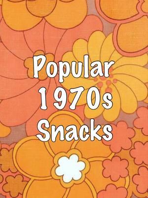 Popular 1970s Snacks #oldhollywood #vintage #vintagecandy #vintagefashion #vintagemakeup #1970saesthetic 