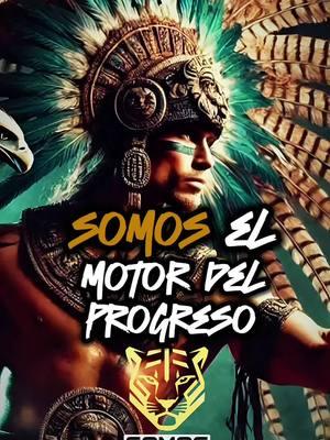 Somos el motor del progreso #somoschingones7 #mexico #sermexicano #chingones #selfimprovement #motivation #imigrantes #mexicanosenusa #vivamexico #aztecas 