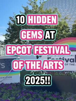 10 Hidden Gems You Can’t Miss at Epcot Festival of the Arts 2025!! #disneyworld #epcot #epcotfestivalofthearts #epcotfestivals #disneytips  Epcot Festival of the Arts 2025, Epcot Festival of the Arts 2025 Review, Epcot Festival of the Arts 2025 Guide, Epcot Festival of the Arts 2025 Artists,  Epcot Festival of the Arts 2025 Activities