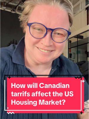 Replying to @VICPAU What happens to the U.S. housing market with Trump Tarrifs… specifically the Canadian ones. #dallasrealtor #dallasrealestate #trumptariffs #presidenttrump2024 #laceyrealtor 