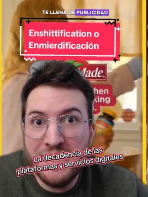 Hoy hablamos de un proceso que afecta a los servicios y plataformas digitales: la enmierdificación. #culturadigital #tecnologia #AprendeConTikTok  #enshittification #meta #tiktokban