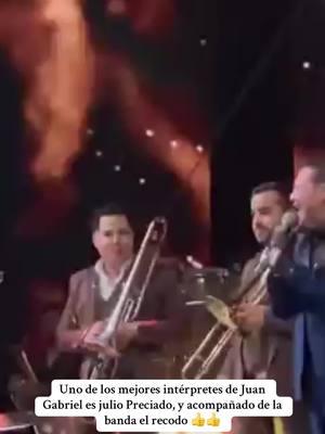 Julio Preciado es uno de los mejores intérpretes de Juan Gabriel dentro de el género banda, y con la banda el recodo mucho mejor #juliopreciado #juangabriel #bandaelrecodo #tufracaso #eldivodejuarez #viralvideo #lomasviral #videosvirales 