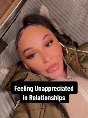 Feeling Unappreciated in relationships! #relationshipproblems #feelingunappreciated #relationshipissues #relationships #queencempire 