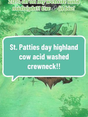 Grab your acid washed crewneck before the sale ends at midnight! 20% off everything in my shop except transfers!! #saintpatricksday #highlandcow #stoattysday #shanrock #highlandcows #gildan @⛄️❄️☃️~Shelly Ashby~⛄️❄️☃️ 