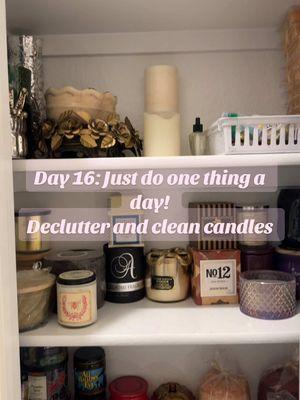 Day 16: Just do one thing a day! Decluttered and organized the candle/guest closet.  #justdoonethingaday #cleananddeclutterhouse #declutterandorganize #declutterwithme #homeorganization #closetorganization 