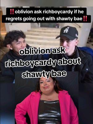 oblivion ask richboycardy if he regrets going out with shawty bae‼️#shawtybae #shawtybaeofficial #shawtybaelive #richboycardy #cassy #Oblivion #foryou #foryoupage #parati #viral #tes #chisme #trending #tiktoktea #drama #fyp #foryouuuuuuu #fyppppppp #fyp #fypシ゚viral 