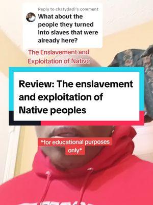 #onthisday The enslavement and exploitation of Native Peoples in the Americas. Follow me on Instagram: ricksterrick_92_ #LearnOnTikTok #education #edutok #colonialhistory #antiracismeducation  #nativehistory #foryourpage 