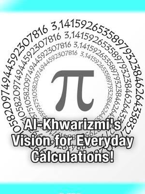 Al-Khwarizmi's Vision for Everyday Calculations!  #Algebra #MathHistory #AlKhwarizmi #Mathematics #CulturalHeritage #Innovation #Education #STEM #PersianMathematician #ArabicNumerals #ScientificLegacy #HistoricalFigures #Learning #KnowledgeIsPower #MathEducation #Inspiration #AncientScience #AlgebraicEquations #MathGenius #HouseOfWisdom #IslamicGoldenAge #MathematicalConcepts #CrossCulturalInfluence #Geometry #Calculations #ProblemSolving #MathematicalTools #HistoryOfScience #ExploreMath #MathLovers #HAQ